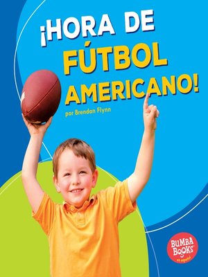 cover image of ¡Hora de fútbol americano! (Football Time!)